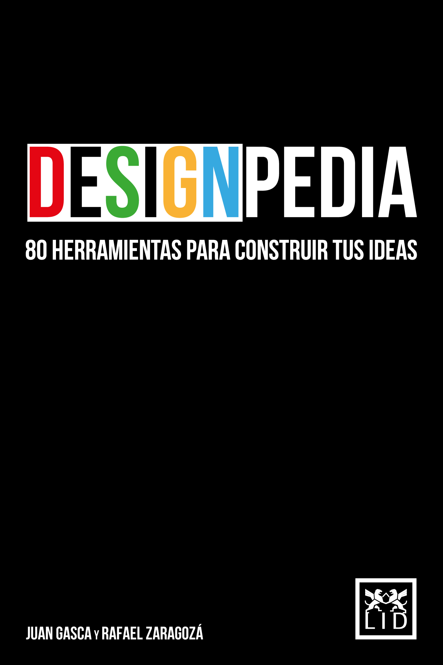 Designpedia. 80 herramientas para construir tus ideas.