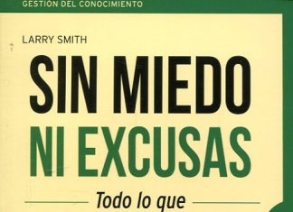 Sin miedo ni excusas. Todo lo que necesitas hacer para diseñar tu carrera laboral