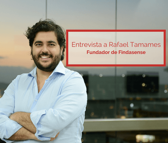 Rafael Tamanes fundador de Findasense