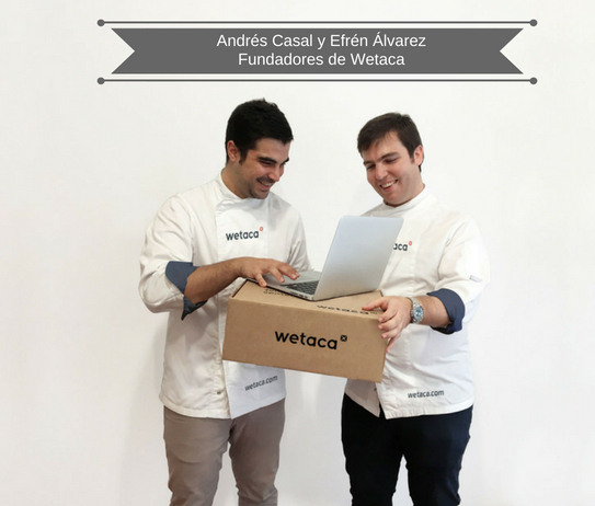 Wetaca es la forma en la que dos amigos han sabido convertir su pasión por la comida casera en negocio.